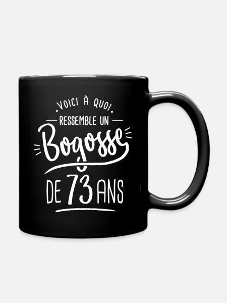bogosse 73 ans cadeau humour anniversaire 73 ans - Mug uni - noir