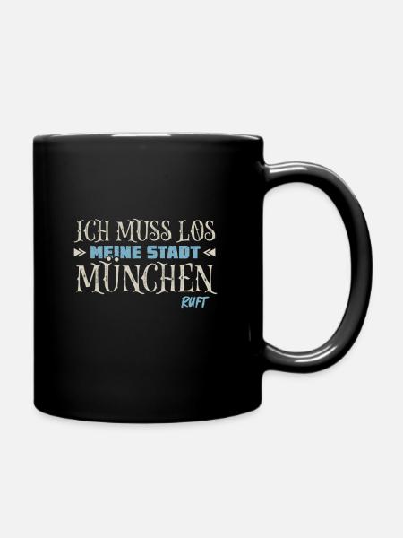 Muss los München ruft Münchener - Tasse einfarbig - Schwarz