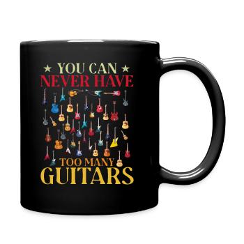 You can never have to many Guitars - Full Colour Mug - black - Right