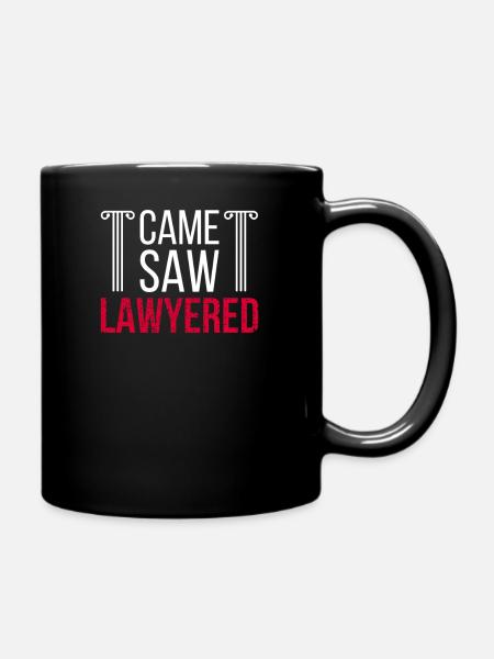 Came saw Lawyered Jurist Anwalt - Tasse einfarbig - Schwarz