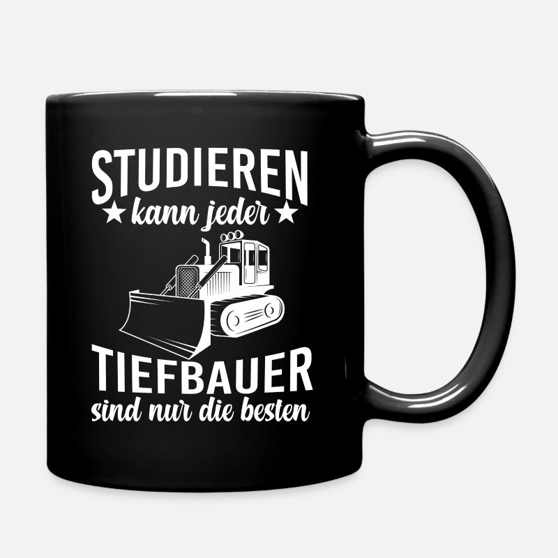 Tiefbauer Studieren Tiefbau Radlader - Tasse einfarbig - Schwarz