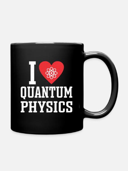 Quantenphysik Physik Physiker wissenschaft quanten - Tasse einfarbig - Schwarz