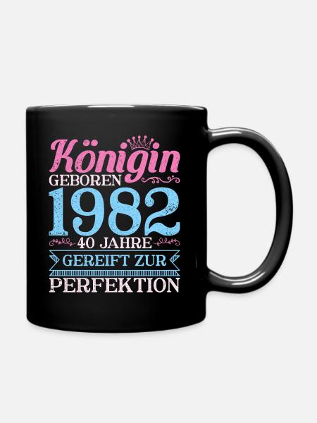 40ter 40 Königin Geboren 40. Geburtstag Frau 1982 - Tasse einfarbig - Schwarz