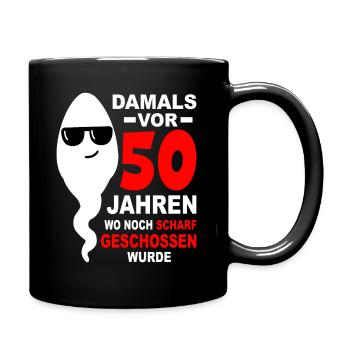 50 Jahre 50. Geburtstag 50. Jahrestag 50. Jubiläum - Tasse einfarbig - Schwarz - Rechts
