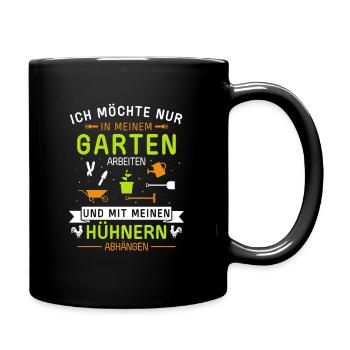 Im Garten arbeiten und mit Hühner abhängen - Tasse einfarbig - Schwarz - Rechts