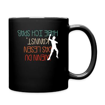Wenn Du Das Lesen Kannst Habe Ich Spaß Kletterer - Tasse einfarbig - Schwarz - Rechts