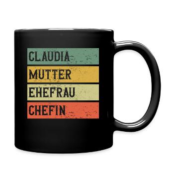 Claudia Mutter Ehefrau Chefin - Tasse einfarbig - Schwarz - Rechts