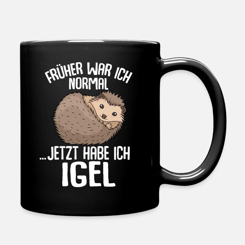 Igel - Früher war ich normal jetzt Igel - Tasse einfarbig - Schwarz