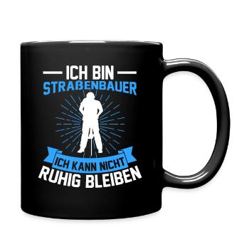 Straßenbauer Straßenwärter Straßenbau - Tasse einfarbig - Schwarz - Rechts
