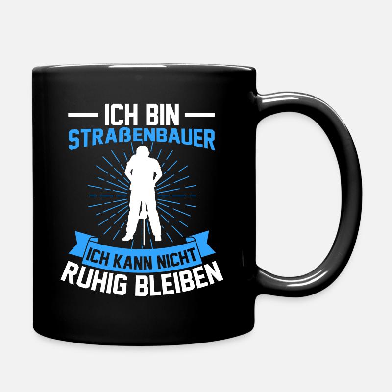 Straßenbauer Straßenwärter Straßenbau - Tasse einfarbig - Schwarz