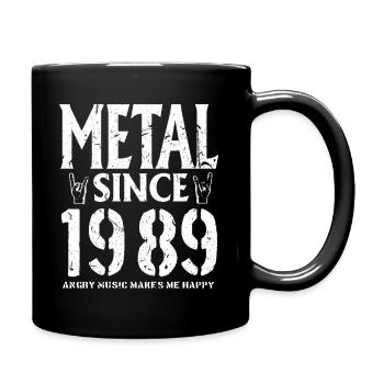Metal Geschenk Geburstag Jahrgang 1989 - Tasse einfarbig - Schwarz - Rechts