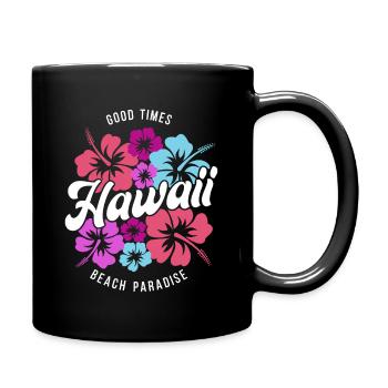Hawaii Good Times Beach Paradise - Tasse einfarbig - Schwarz - Rechts