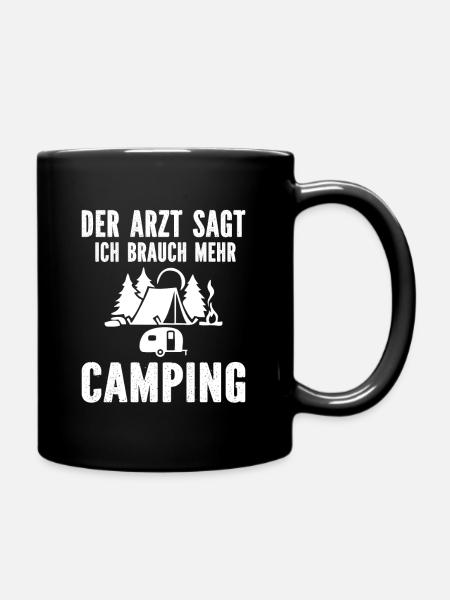 Der Arzt sagt ich brauch mehr Camping - Tasse einfarbig - Schwarz