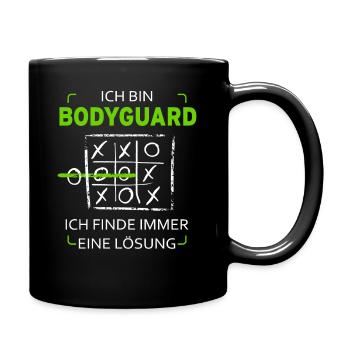 Ich bin Bodyguard Drei Gewinnt Lustig Witzig - Tasse einfarbig - Schwarz - Rechts