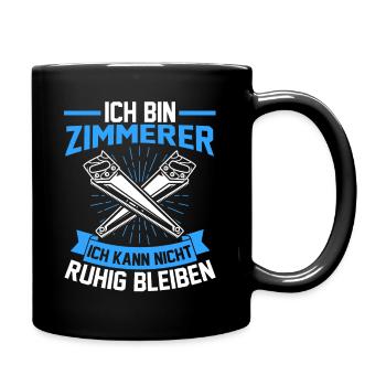 Zimmerer Schreiner Tischler Zimmerei - Tasse einfarbig - Schwarz - Rechts