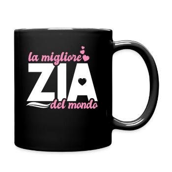 La migliore Zia del mondo super - Tasse einfarbig - Schwarz - Rechts