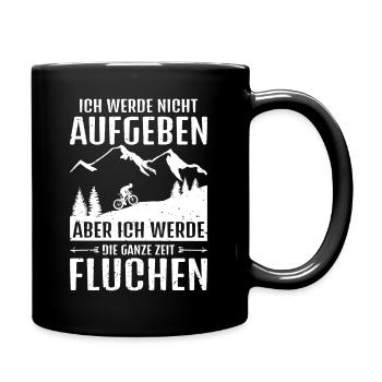 ICH WERDE NICHT AUFGEBEN ABER ICH WERDE FLUCHEN - Tasse einfarbig - Schwarz - Rechts