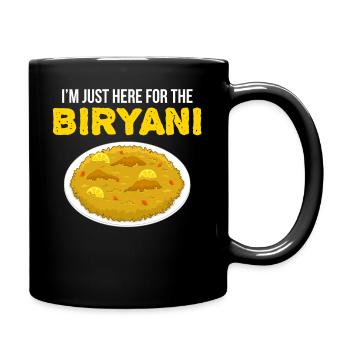 Funny I’m Just Here For The Biryani Indian Food - Full Colour Mug - black - Right