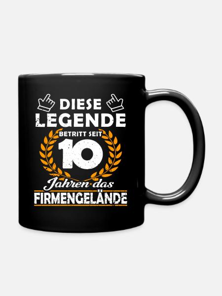 Legende betritt 10 Jahren Gelände - Firmenjubiläum - Tasse einfarbig - Schwarz