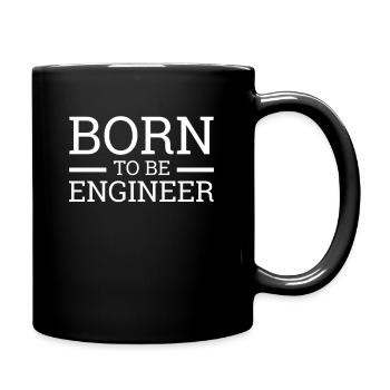 "Engineer Born | Ingenieur" - Tasse einfarbig - Schwarz - Rechts