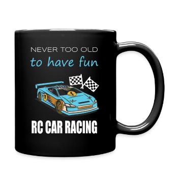 RC Car you are never too old to have fun - Tasse einfarbig - Schwarz - Rechts