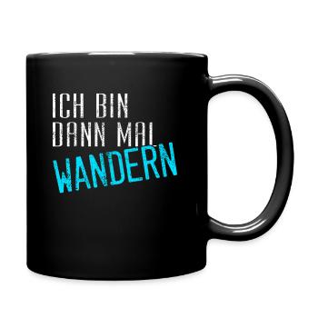 Lustiger Wandern Spruch - Tasse einfarbig - Schwarz - Rechts