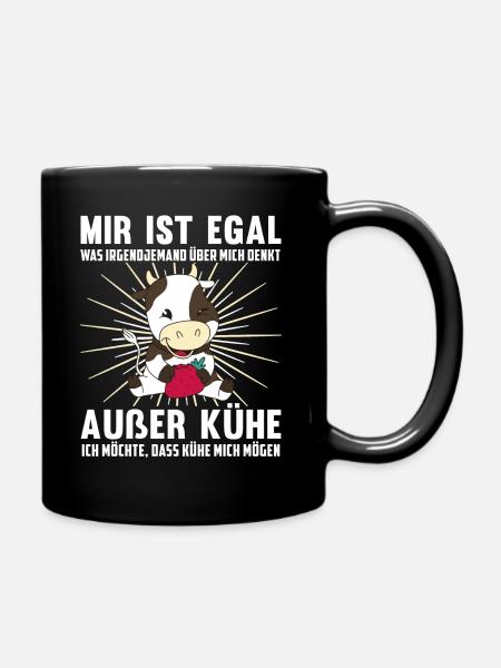 Mir egal was irgendjemand denkt außer Kühe - Tasse einfarbig - Schwarz
