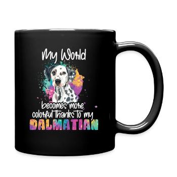 Colorful world thanks to my Dalmatian dog - Full Colour Mug - black - Right