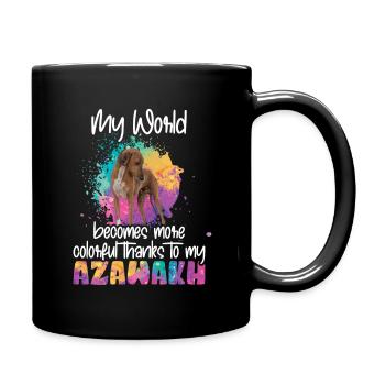 Colorful world thanks to my Azawakh dog - Full Colour Mug - black - Right
