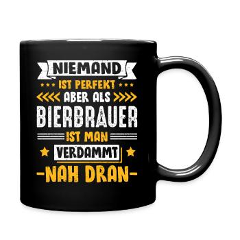 Niemand ist perfekt aber als Bierbrauer nah dran - Tasse einfarbig - Schwarz - Rechts