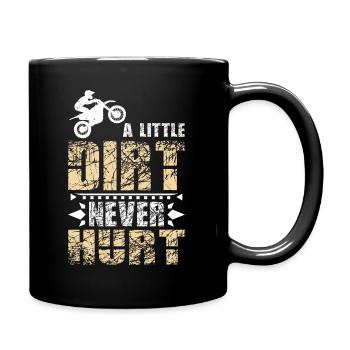 A little dirt never hurts Motocross Dirt Bike - Mug uni - noir - Droite