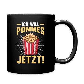 Ich will Pommes - Tasse einfarbig - Schwarz - Rechts