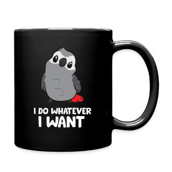I Do Whatever I Want African Grey Parrot - Full Colour Mug - black - Right