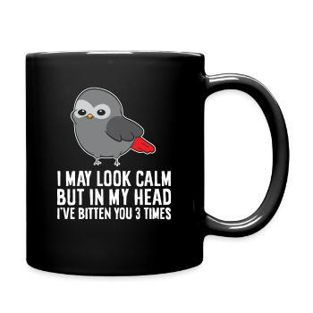 I May Look Calm But In My Head I've Bitten You 3 - Full Colour Mug - black - Right