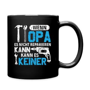 Wenn Opa es nicht reparieren kann Großvater - Tasse einfarbig - Schwarz - Rechts