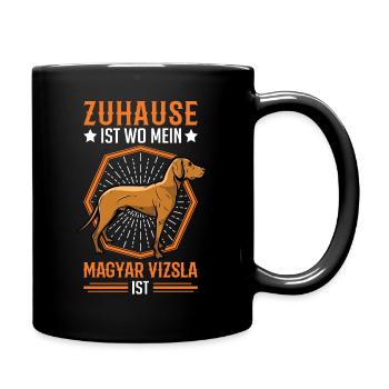 Zuhause ist wo mein Magyar Vizsla ist Vizsla - Tasse einfarbig - Schwarz - Rechts