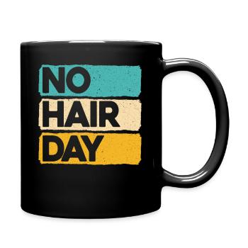 No Hair Day Kahlheit Lustige Kahle Witze Glatzkopf - Tasse einfarbig - Schwarz - Rechts