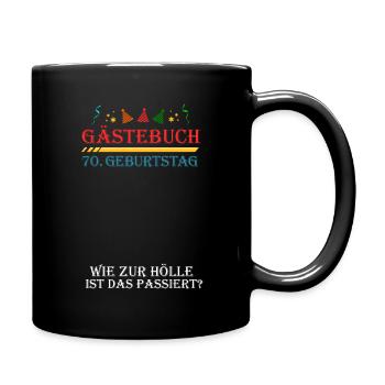 70. Geburtstag Gästebuch - Tasse einfarbig - Schwarz - Rechts