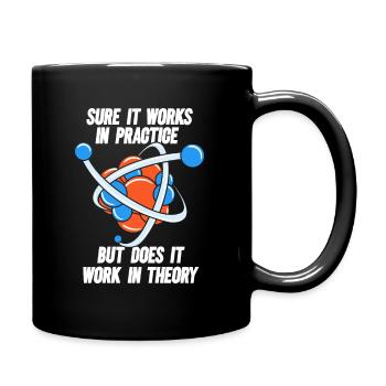 Bien sûr, cela fonctionne dans la pratique, mais fonctionne-t-il en physique - Mug uni - noir - Droite