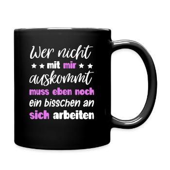 Lustiger Spruch Frauen Mädchen Damen Geschenk - Tasse einfarbig - Schwarz - Rechts