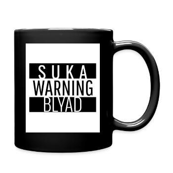 Warning Suka Blyad Design - Tasse einfarbig - Schwarz - Rechts