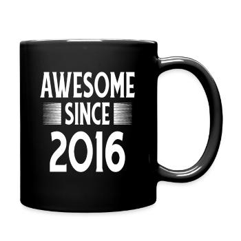 Awesome Since 2016 - Full Colour Mug - black - Right