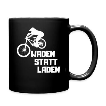 Waden Statt Laden Mountainbike Fahrrad Radsport - Tasse einfarbig - Schwarz - Rechts