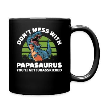 Papasaurus jurasskicked Rex for men dinasor papa - Tasse einfarbig - Schwarz - Rechts