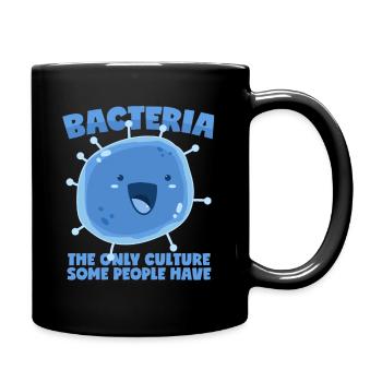 Bacteria Culture Saying Biology Organism - Full Colour Mug - black - Right