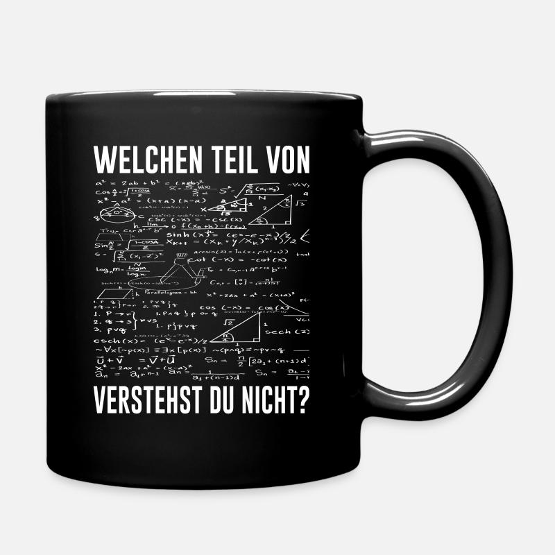 Mathe Welchen Teil von verstehst du nicht - Tasse einfarbig - Schwarz