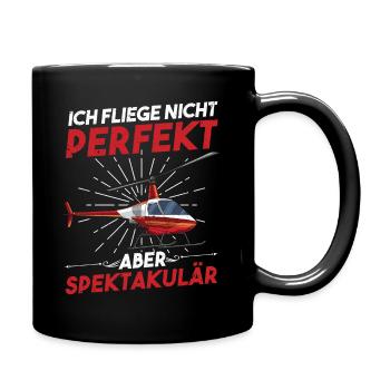 Helikopter Ich Fliege Nicht Perfekt Heli Anfänger - Tasse einfarbig - Schwarz - Rechts