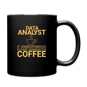 "Data Analyst Coffee | Data Scientist" - Tasse einfarbig - Schwarz - Rechts