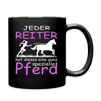 Jeder Reiter hat dieses eine ganz spezielle Pferd - Tasse einfarbig - Schwarz - Rechts