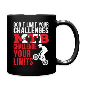 Beschränken Sie Ihre Herausforderungen NICHT MTB Mountainbike - Tasse einfarbig - Schwarz - Rechts